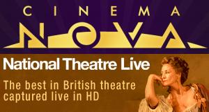 Cinema Nova National Theatre Live Presentations; 300x162