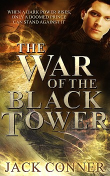 book cover, War of the Black Tower, Jack Conner; 220x352
