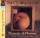 Moments of Pleasure, Paul Wilson