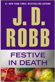 book cover, Festive in Death, by J D Robb (Nora Roberts); 220x329