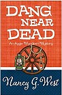 book cover, Dang Near Dead, Nancy G. West; 91x139
