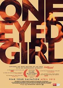 movie poster, One Eyed Girl, Festivale film review; 220x308