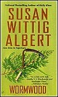 book cover, Wormwood, Susan Wittig Albert; 84x139