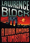 book cover, A Walk Among the Tombstones, Lawrence Block; 96x140