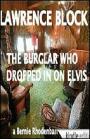 book cover, The Burglar Who Dropped in on Elvis, Lawrence Block; 90x139