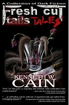 book cover, Fresh Cut Tales, by Kenneth W. Cain; 140x212