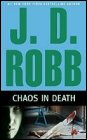 Book cover, Chaos in Death, J D Robb (Nora Roberts); 87x140