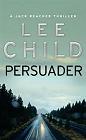 book cover, Persuader by Lee Child; 86x140