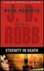 Book cover, Eternity in Death, J D Robb (Nora Roberts); 87x140