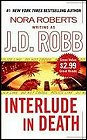 Book covers, Interlude in Death, J D Robb (Nora Roberts); 87x140