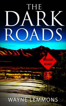 book cover, The Dark Road by Wayne Lemmons; 220x352