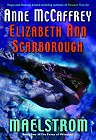 book cover, Maelstrom, Anne McCaffrey & Elizabeth Ann Scarborough; 96x140