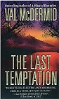 book cover The Last Temptation, by Val McDermid; 84x140