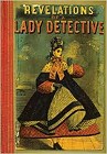 book cover, Revelations of a Lady Detective by W. S. Hayward; 97x140