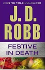 book cover, Festive in Death by J D Robb (Nora Roberts); 91x140
