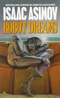 book cover, Robot Dreams, Isaac Asimov