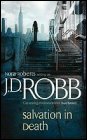 Book cover, Salvation in Death, J D Robb (Nora Roberts); 87x140