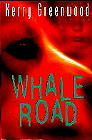 book cover, Whale Road by Kerry Greenwood