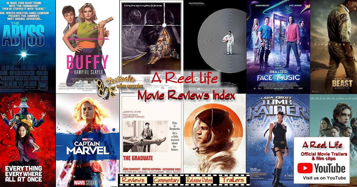 Festivale Online Magazine, film reviews from the A Reel Life movie section.;1200x630
